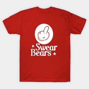 Swear Bears T-Shirt